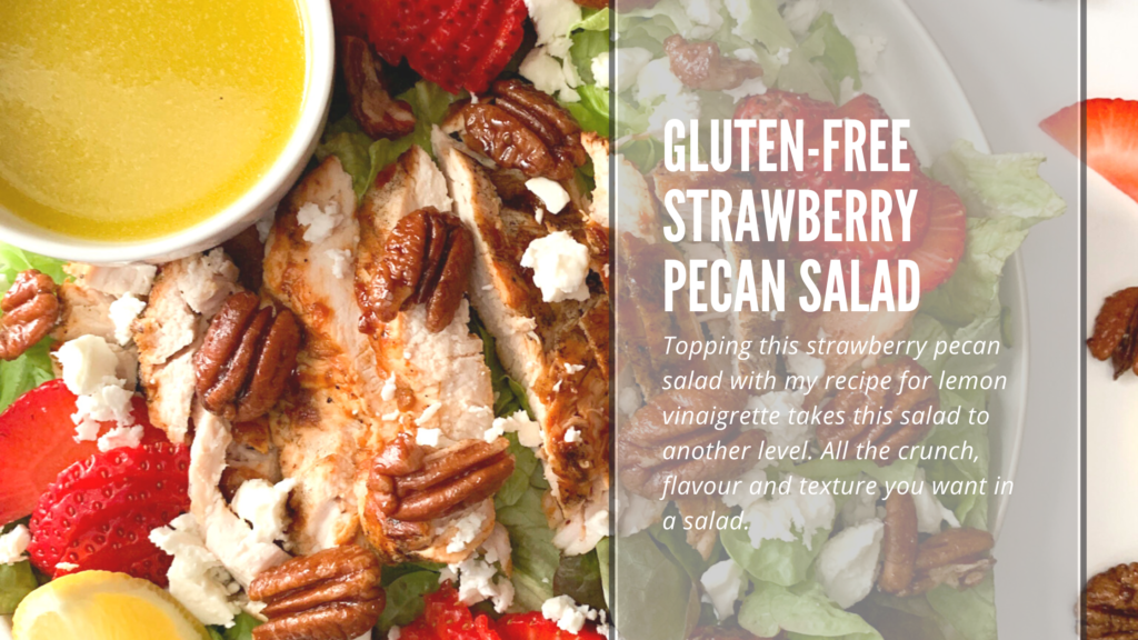 This hearty gluten-free salad features sliced strawberries, grilled chicken, butter lettuce, toasted pecans and feta cheese. It is perfect for lunch or dinner.