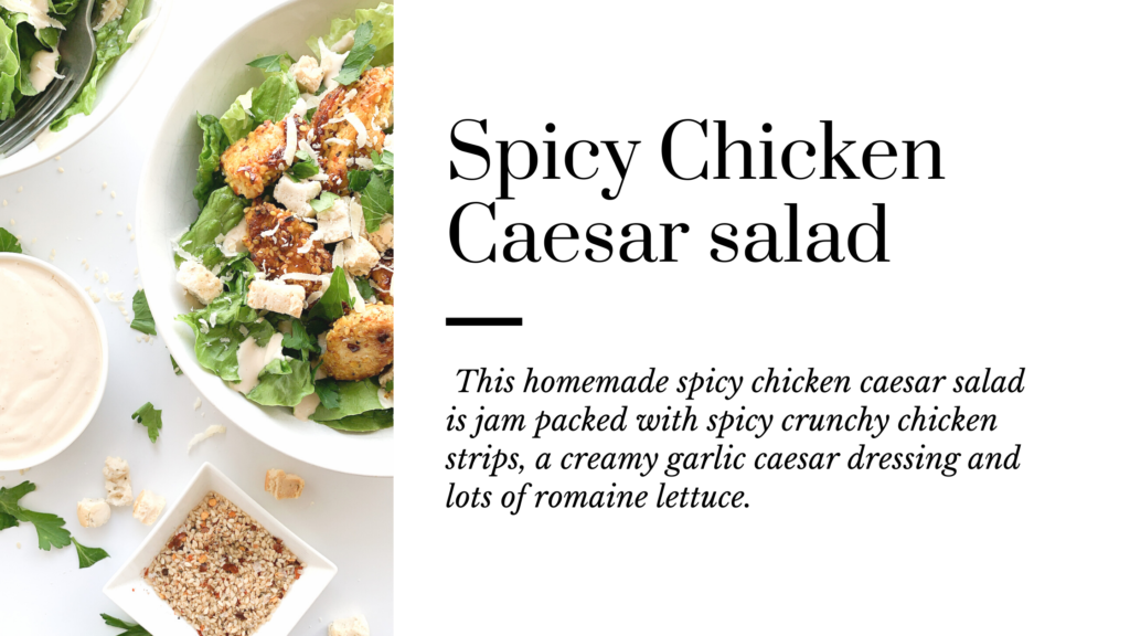 This homemade gluten-free spicy Chicken Caesar salad is jam packed with flavour, spice and crunch.