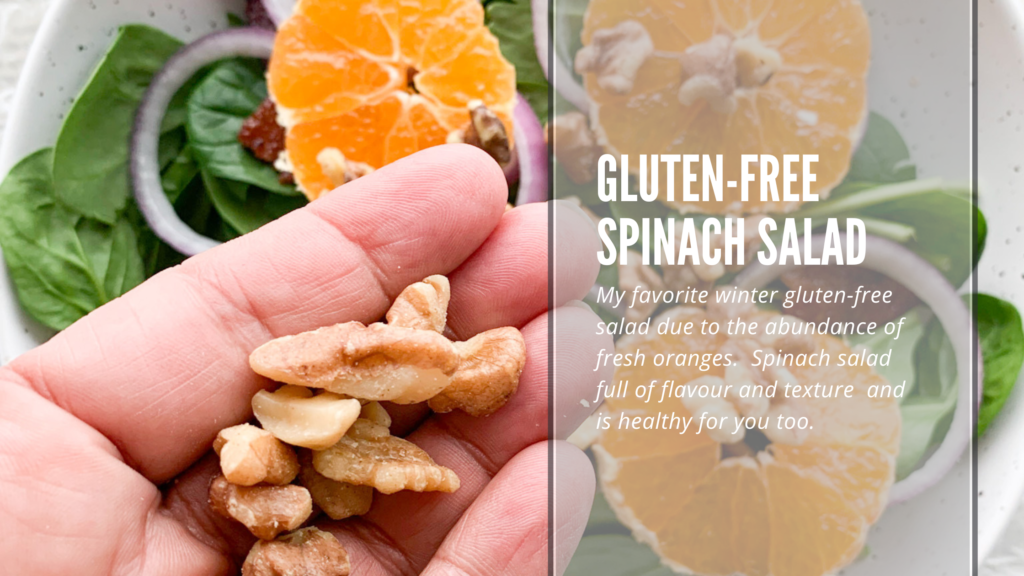 Easy to make gluten-free spinach salad using fresh ingredients. Favorite winter salad with the abundance of fresh oranges. Salad full of vitamins, nutrients and fiber and tastes great too!