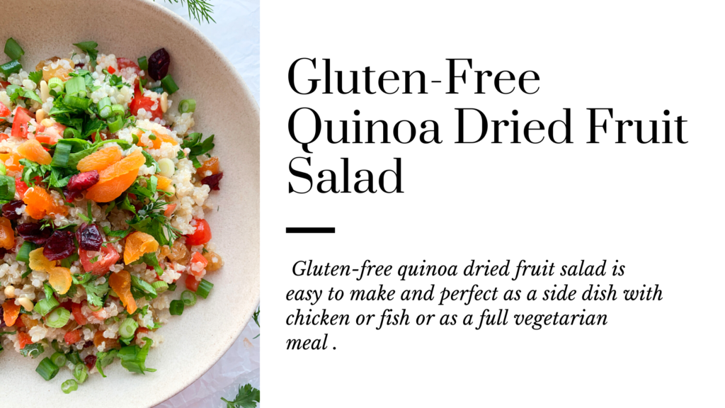 This gluten-free quinoa dried fruit salad is easy to make and perfect as a side dish or full vegetarian meal.