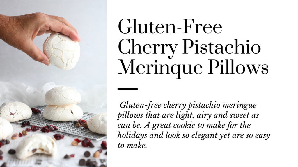 Gluten-free cherry pistachio meringue pillows that are light, airy and super simple to make.
