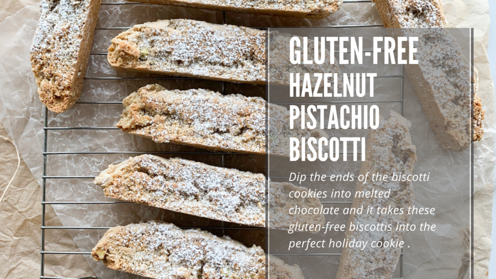 Gluten-free hazelnut pistachio biscotti that is crispy and crunchy, full of nutty flavours and perfect for dipping.