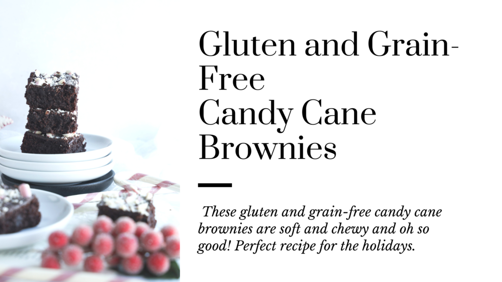 These gluten and grain-free candy cane brownies are soft and chewy and perfect for the holidays.