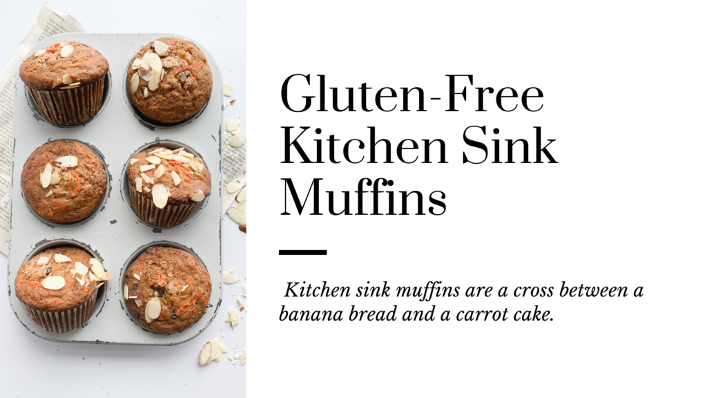 This gluten-free kitchen sink muffin recipe is moist and not too sweet.