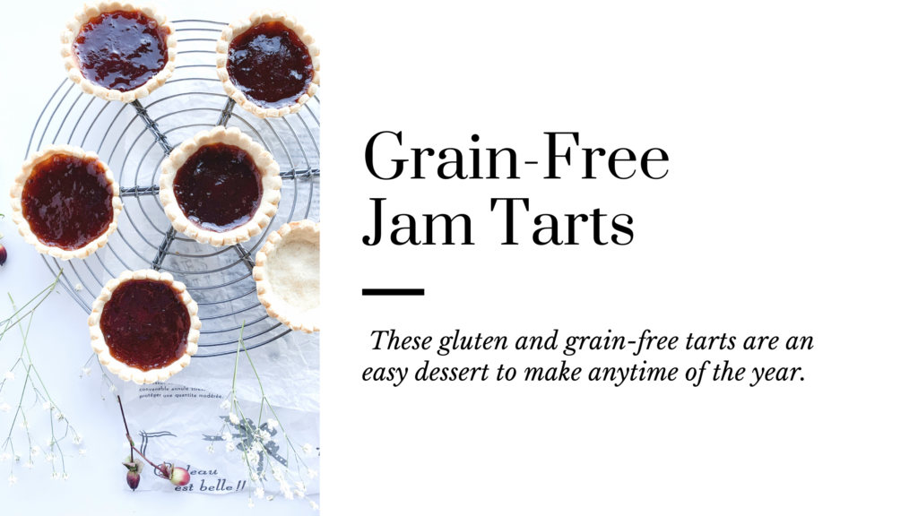 These gluten and grain-free tarts are an easy dessert to make anytime of the year.