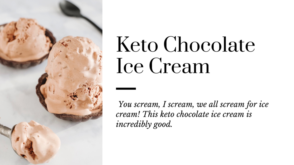 This keto chocolate ice cream is rich, creamy and dreamy. It is an easy recipe to make and a cold dessert everyone will love.