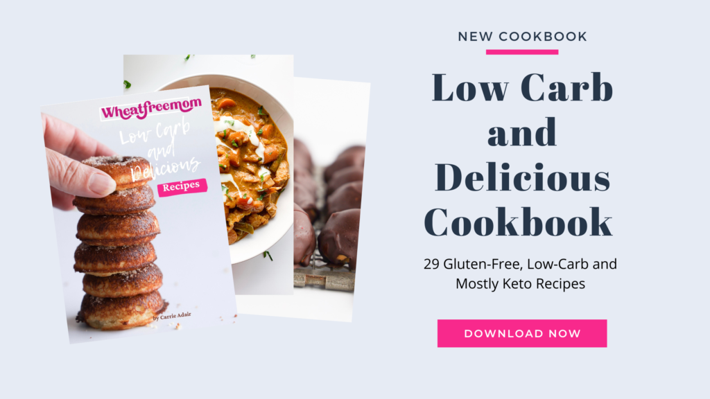 29 gluten-free, low carb and mostly keto recipes in the cookbook.
