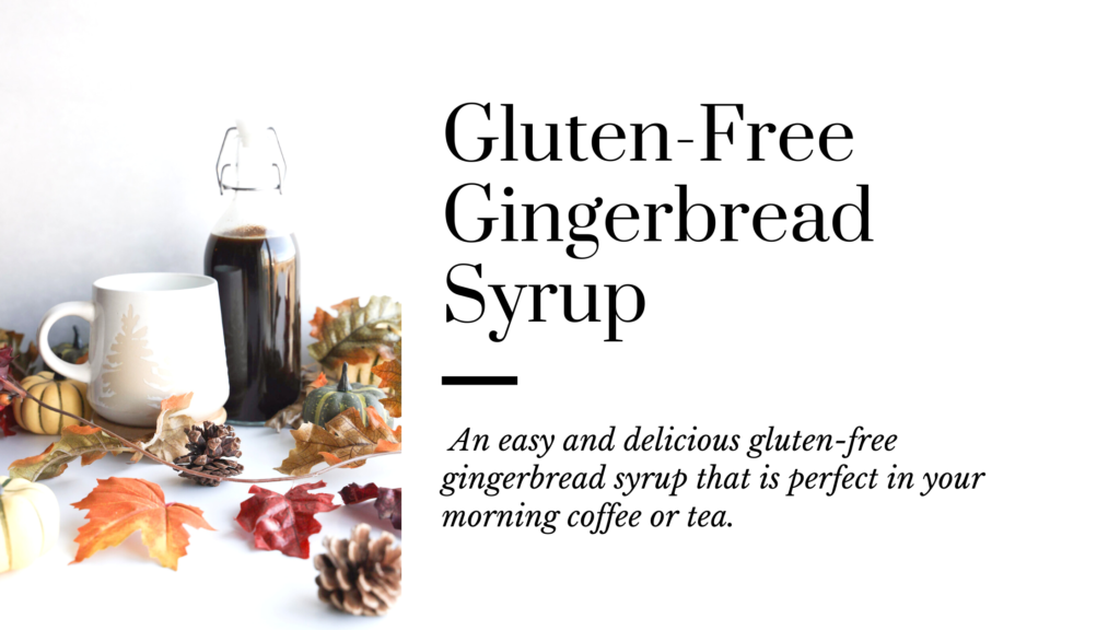 An easy and delicious gluten-free gingerbread syrup that is perfect in your morning coffee or tea.