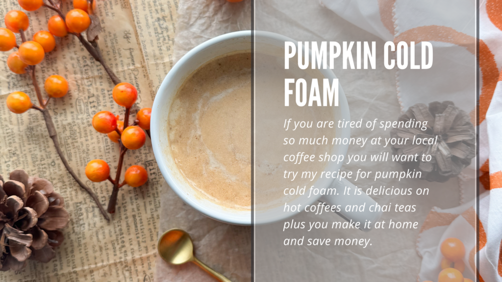 Tired of spending $ at your local coffee shop? Then try my copycat Starbucks pumpkin cold foam recipe. Delicious, easy to make and uses real pumpkin, whipping cream and pumpkin spice.
