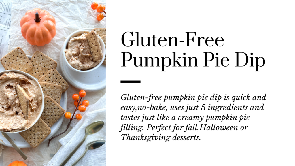 Gluten-free pumpkin pie dip is quick and easy, no-bake, uses just 5 ingredients and tastes like pumpkin pie filling. Perfect gluten-free dessert for fall, Halloween or Thanksgiving.