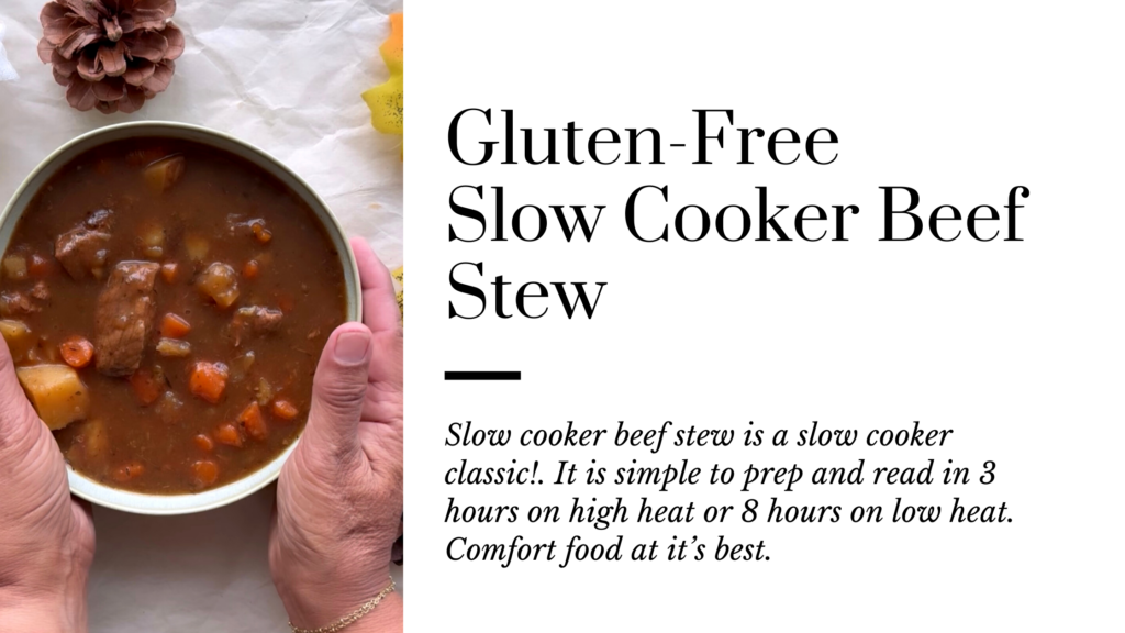 This gluten-free slow cooker beef stew is an easy crockpot recipe to make. A hearty stew with tender beef, potatoes, carrots and packed with flavour. It is comfort food at its best!